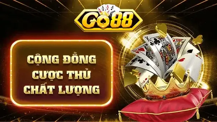 Cộng đồng cược thủ chất lượng tăng độ uy tín cho người chơi.